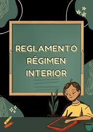 REGLAMENTO DE RÉGIMEN INTERNO
